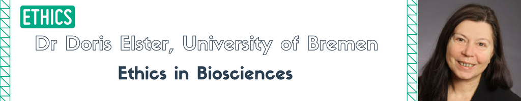Ethics_In_Biosciences_University_of_Bremen_Dr_Doris_Elster